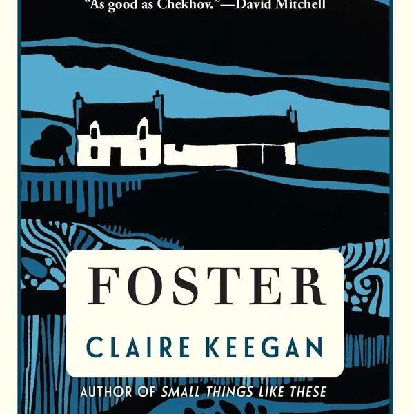Book review: "Foster" by Claire Keegan